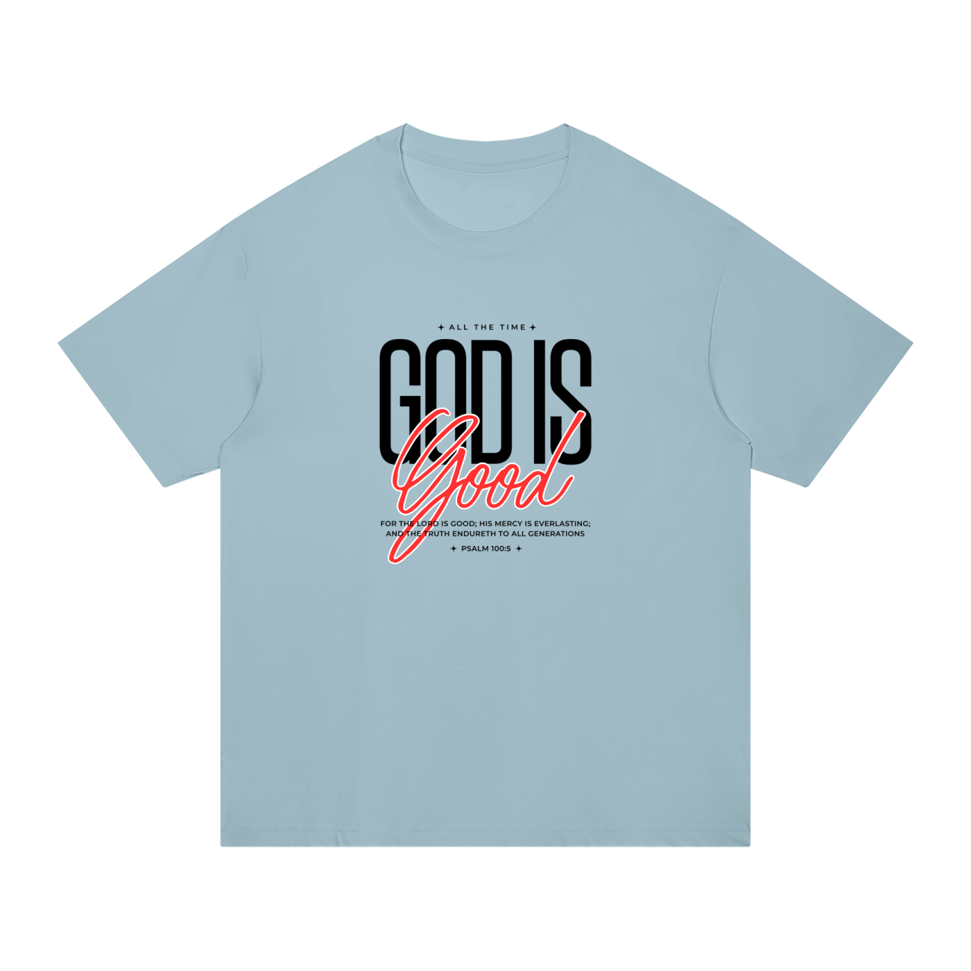 The God Is Good Tee