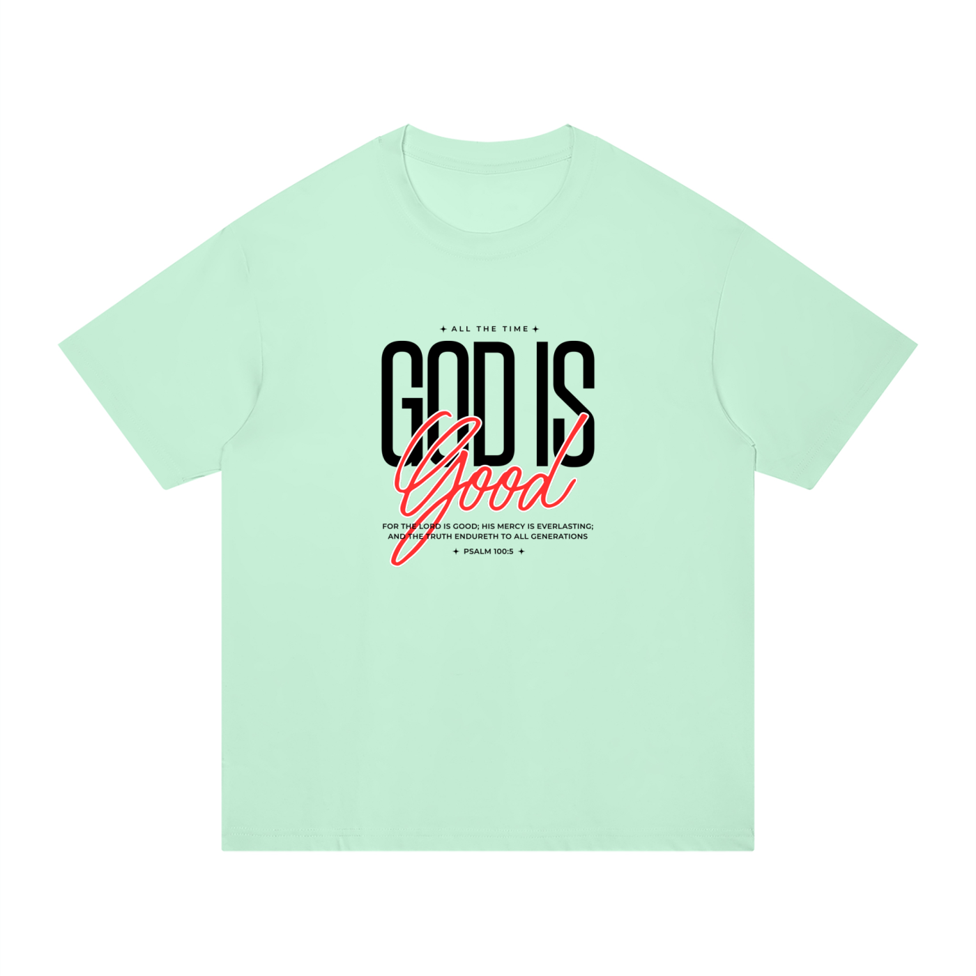 The God Is Good Tee
