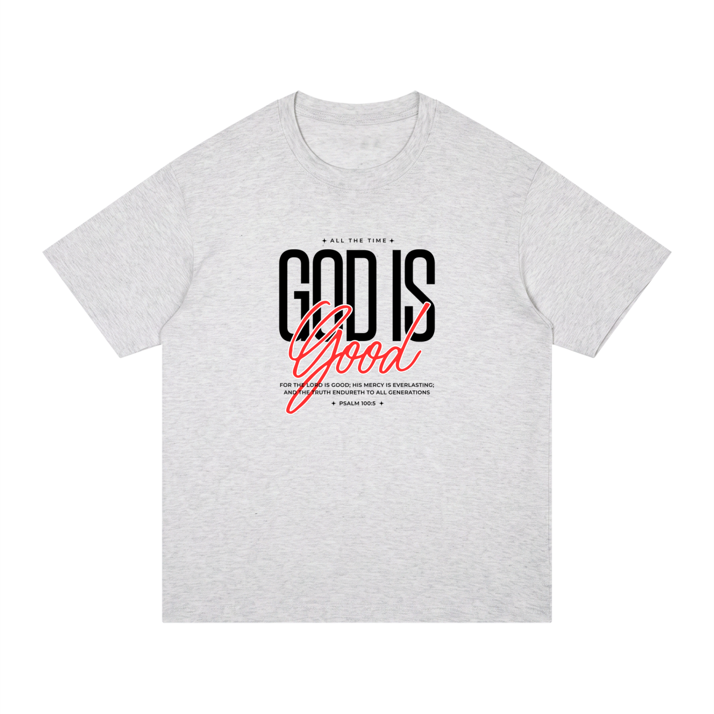 The God Is Good Tee
