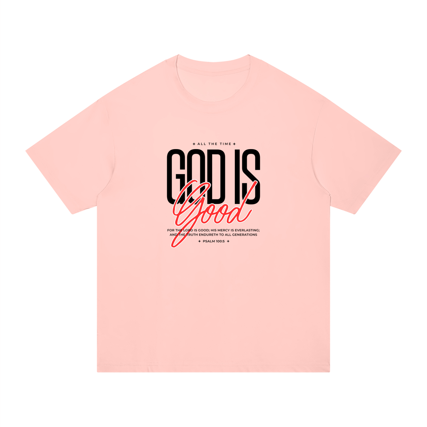 The God Is Good Tee