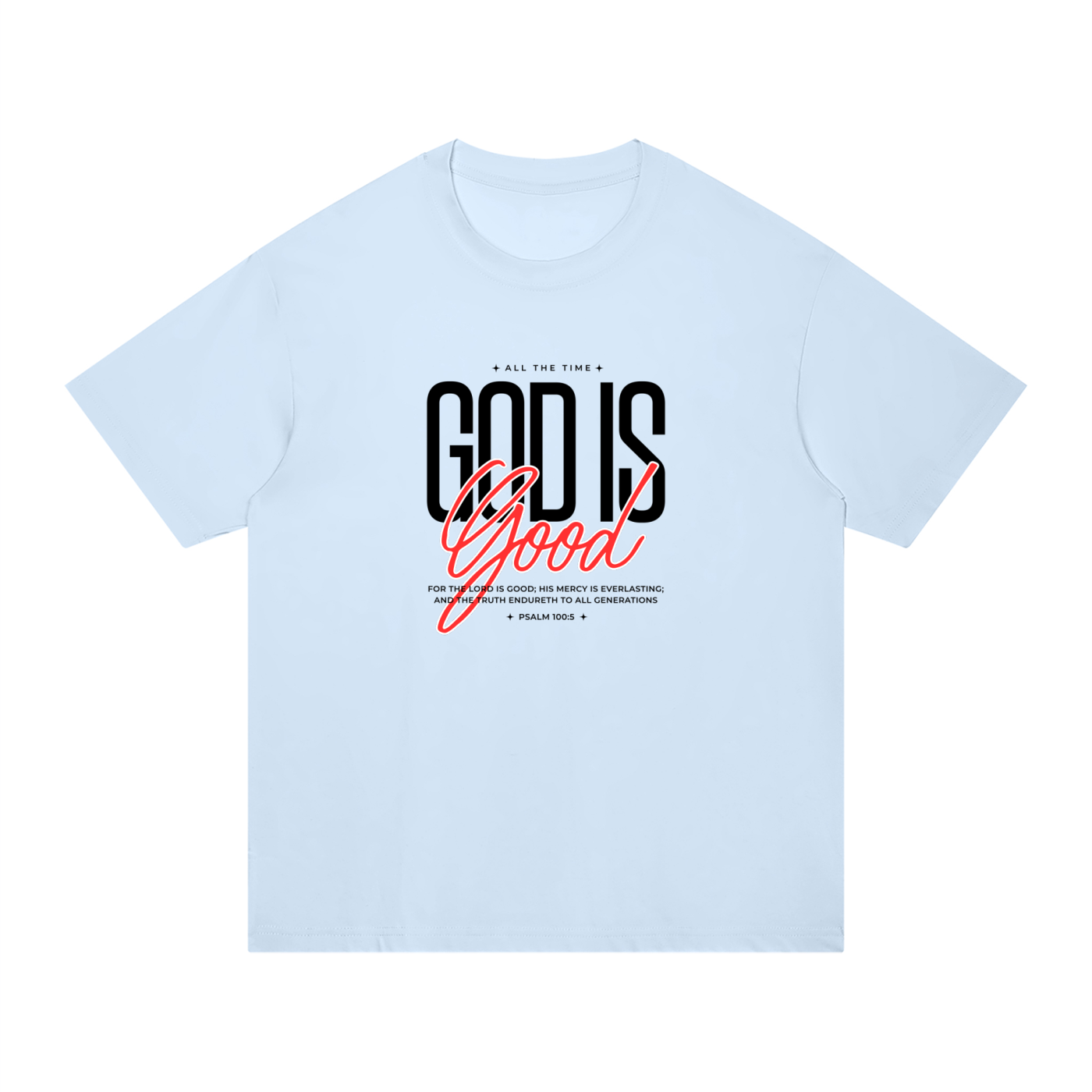 The God Is Good Tee