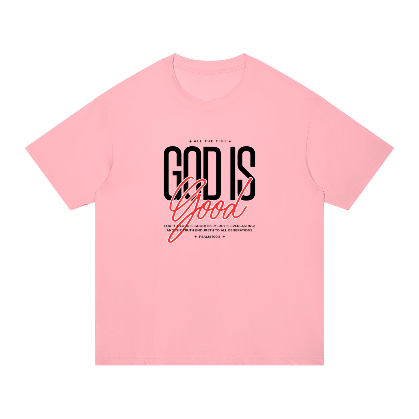 The God Is Good Tee